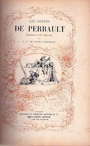 LES CONTES DE PERRAULT. Précédés d'une préface de J. T. de Saint German