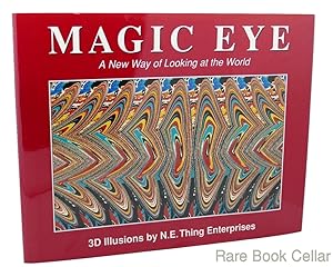 Seller image for MAGIC EYE A New Way of Looking at the World for sale by Rare Book Cellar
