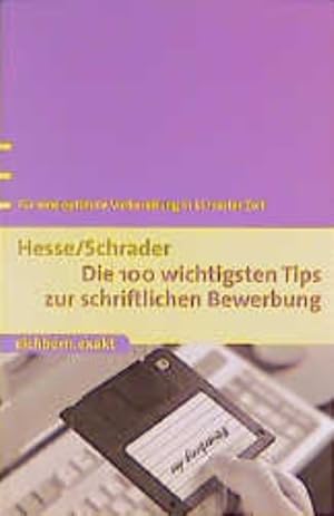 Seller image for Die 100 wichtigsten Tipps zur schriftlichen Bewerbung: Fr eine optimale Vorbereitung in krzester Zeit for sale by Versandantiquariat Felix Mcke