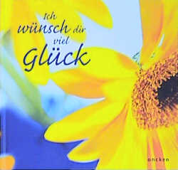 Seller image for Ich wnsche dir viel Glck for sale by Versandantiquariat Felix Mcke