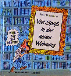 Bild des Verkufers fr Viel Spa in der neuen Wohnung. Cartoons zum Verkauf von Versandantiquariat Felix Mcke