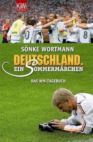 Deutschland. Ein Sommermärchen: WM-Tagebuch