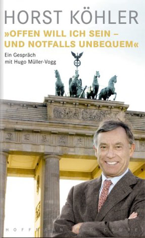 Seller image for Horst Khler: "Offen will ich sein - und notfalls unbequem" - Ein Gesprch mit Hugo Mller-Vogg for sale by Versandantiquariat Felix Mcke