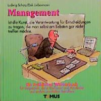 Imagen del vendedor de Management. Ein frhliches Wrterbuch: Fr Vorgesetzte, deren Ehefrauen und Mitarbeiter und andere unmittelbar Betroffene a la venta por Versandantiquariat Felix Mcke