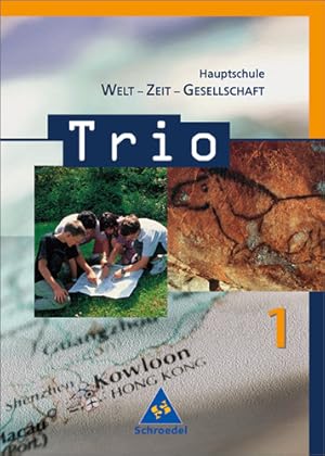 Immagine del venditore per Trio - Ausgabe 2004: Trio. Welt / Zeit / Gesellschaft fr Hauptschulen in Baden-Wrttemberg - Ausgabe 2004: Schlerband 1 ( Kl. 5 / 6 ) (Trio - WZG, Band 1) venduto da Versandantiquariat Felix Mcke