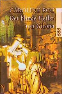 Seller image for Der blinde Heiler von Girona for sale by Versandantiquariat Felix Mcke