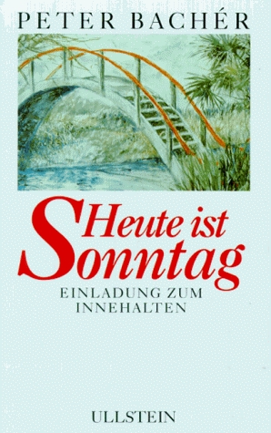 Seller image for Heute ist Sonntag: Einladung zum Innehalten for sale by Versandantiquariat Felix Mcke