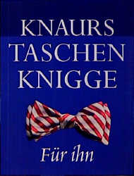 Imagen del vendedor de Knaurs Taschenknigge, Fr ihn a la venta por Versandantiquariat Felix Mcke