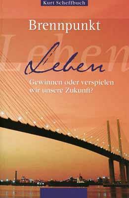 Bild des Verkufers fr Brennpunkt Leben: Gewinnen oder verspielen wir unsere Zukunft? zum Verkauf von Versandantiquariat Felix Mcke
