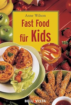 Bild des Verkufers fr Fast Food fr Kids. zum Verkauf von Versandantiquariat Felix Mcke