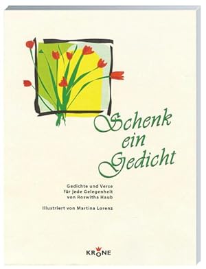 Seller image for Schenk ein Gedicht for sale by Versandantiquariat Felix Mcke