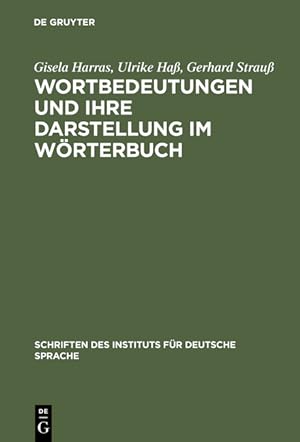 Seller image for Wortbedeutungen und ihre Darstellung im Wrterbuch (Schriften Des Instituts Fur Deutsche Sprache, Band 3) for sale by Versandantiquariat Felix Mcke
