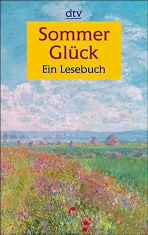 Imagen del vendedor de Sommerglck: Ein Lesebuch a la venta por Versandantiquariat Felix Mcke