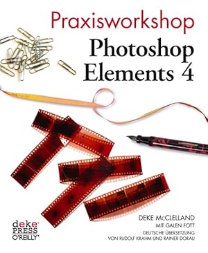 Imagen del vendedor de Praxisworkshop Photoshop Elements 4 a la venta por Versandantiquariat Felix Mcke