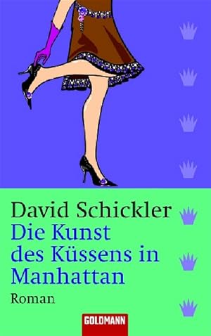 Seller image for Die Kunst des Kssens in Manhattan: Roman for sale by Versandantiquariat Felix Mcke