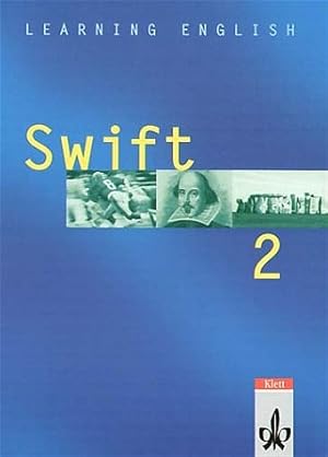 Seller image for Learning English, Swift, Tl.2, Schlerbuch: Lehrwerk fr Englisch als 2. Fremdsprache for sale by Versandantiquariat Felix Mcke