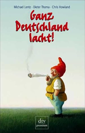 Bild des Verkufers fr Ganz Deutschland lacht!: 50 deutsche Jahre im Spiegel ihrer Witze zum Verkauf von Versandantiquariat Felix Mcke