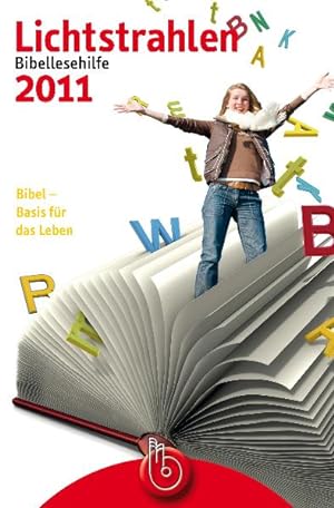 Imagen del vendedor de Lichtstrahlen 2011: Bibellesehilfe - plus Jahresthema Bibel a la venta por Versandantiquariat Felix Mcke