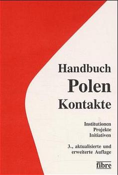 Bild des Verkufers fr Handbuch Polen-Kontakte: Institutionen, Projekte, Initiativen zum Verkauf von Versandantiquariat Felix Mcke