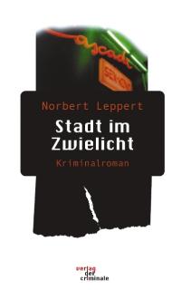 Seller image for Stadt im Zwielicht. Kriminalroman (Book on Demand) for sale by Versandantiquariat Felix Mcke
