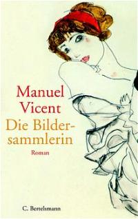 Seller image for Die Bildersammlerin for sale by Versandantiquariat Felix Mcke