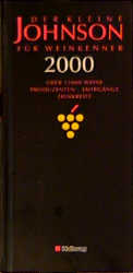 Seller image for Der kleine Johnson fr Weinkenner 2000. ber 12 000 Weine. Produzenten, Jahrgnge, Trinkreife for sale by Versandantiquariat Felix Mcke