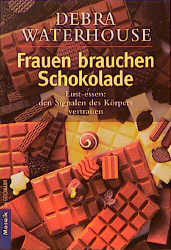 Seller image for Frauen brauchen Schokolade for sale by Versandantiquariat Felix Mcke