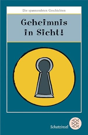 Bild des Verkufers fr Geheimnis in Sicht!: Die spannendsten Geschichten zum Verkauf von Versandantiquariat Felix Mcke