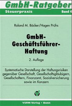Seller image for GmbH-Geschaftsfhrer-Haftung. Reihe GmbH-Ratgeber Bd.4 for sale by Versandantiquariat Felix Mcke