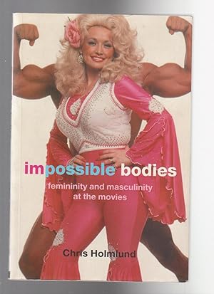Imagen del vendedor de IMPOSSIBLE BODIES. Femininity and Masculinity at the Movies a la venta por BOOK NOW