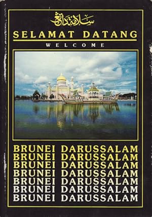 Selamat Datang. Welcome. Brunei Darussalam. [Cover title].