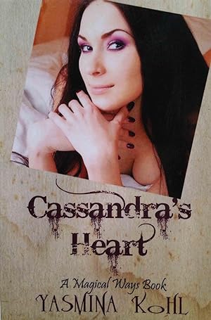 Imagen del vendedor de Cassandra's Heart: A Magical Ways Book a la venta por Shoestring Collectibooks