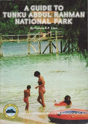 A Guide to Tunku Abdul Rahman National Park.