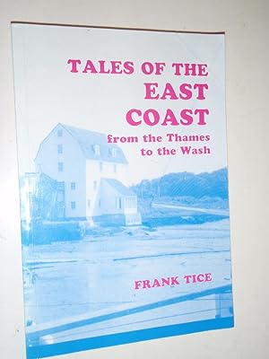 Seller image for Tales of the East Coast from the Thames to the Wash for sale by Westgate Bookshop