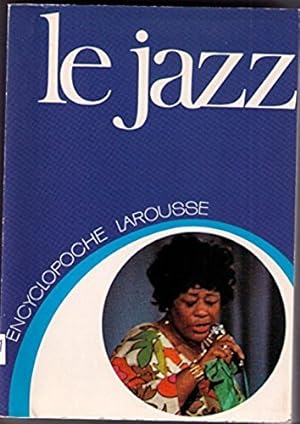 Seller image for Le Jazz (Encyclopoche Larousse) for sale by Mimesis