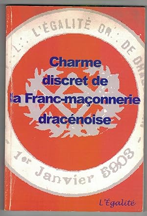 Bild des Verkufers fr Charme discret de la Franc-maconnerie dracenoise zum Verkauf von Mimesis