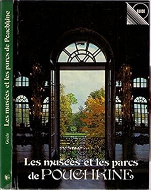 Seller image for Les muses et les parcs de Pouchkine. Guide. for sale by Mimesis