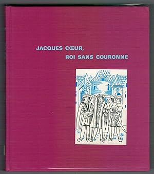 Imagen del vendedor de Jacques Coeur, roi sans couronne. a la venta por Mimesis