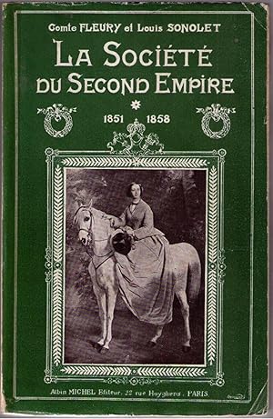 Imagen del vendedor de La socit du second empire. Tome 1 1851-1858. Tome 3 1863-1867. a la venta por Mimesis