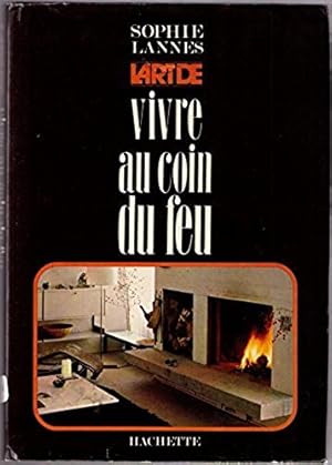 Seller image for L'Art de vivre au coin du feu for sale by Mimesis