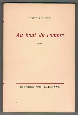 Seller image for Mireille Kuttel. Au bout du compte for sale by Mimesis