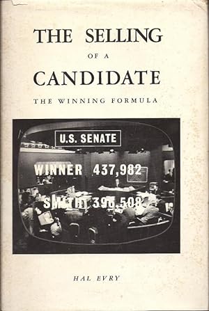 The Selling of The Candidate The Winning Formula