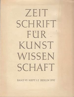 Zeitschrift für Kunstwissenschaft, Jahrgang 1952, Band VI, Heft 1/2