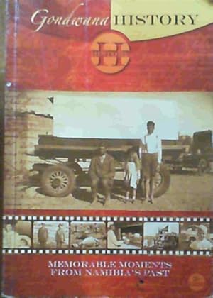 Bild des Verkufers fr Gondwana History - Memorable Moments from Namibia's Past zum Verkauf von Chapter 1
