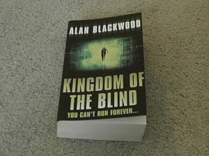 Seller image for KINGDOM OF THE BLIND: SIGNED UK PAPERBACK ORIGINAL for sale by Books for Collectors