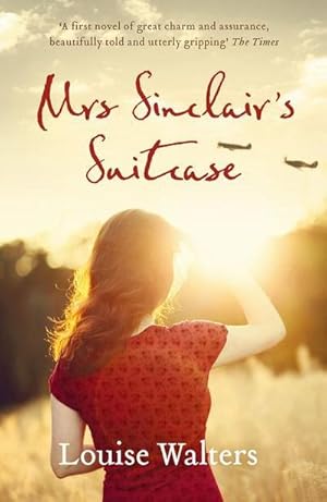 Bild des Verkufers fr Mrs Sinclair's Suitcase : 'A heart-breaking tale of loss, missed chances and enduring love' Good Housekeeping zum Verkauf von AHA-BUCH