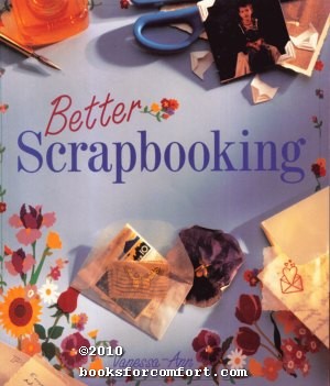 Imagen del vendedor de Better Scrapbooking a la venta por booksforcomfort