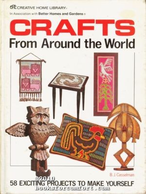 Imagen del vendedor de Crafts From Around the World a la venta por booksforcomfort