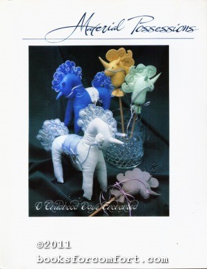 Seller image for Material Possessions: A Childhood Days Enchanted Stuffed Unicorn for sale by booksforcomfort