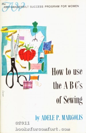 Seller image for How to use the ABC's of Sewing for sale by booksforcomfort